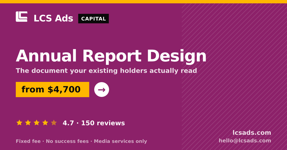 Annual Report Design — from $4,700, rated 4.7/5 across 150 reviews. LCS Ads.