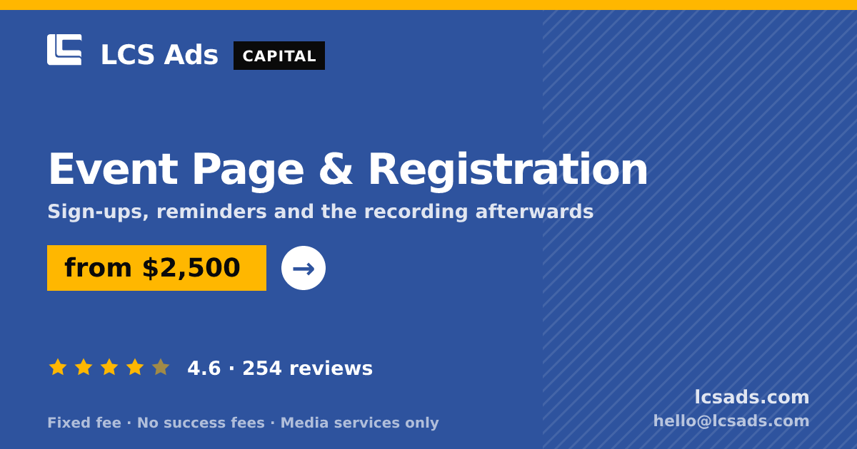 Event Page & Registration — from $2,500, rated 4.6/5 across 254 reviews. LCS Ads.