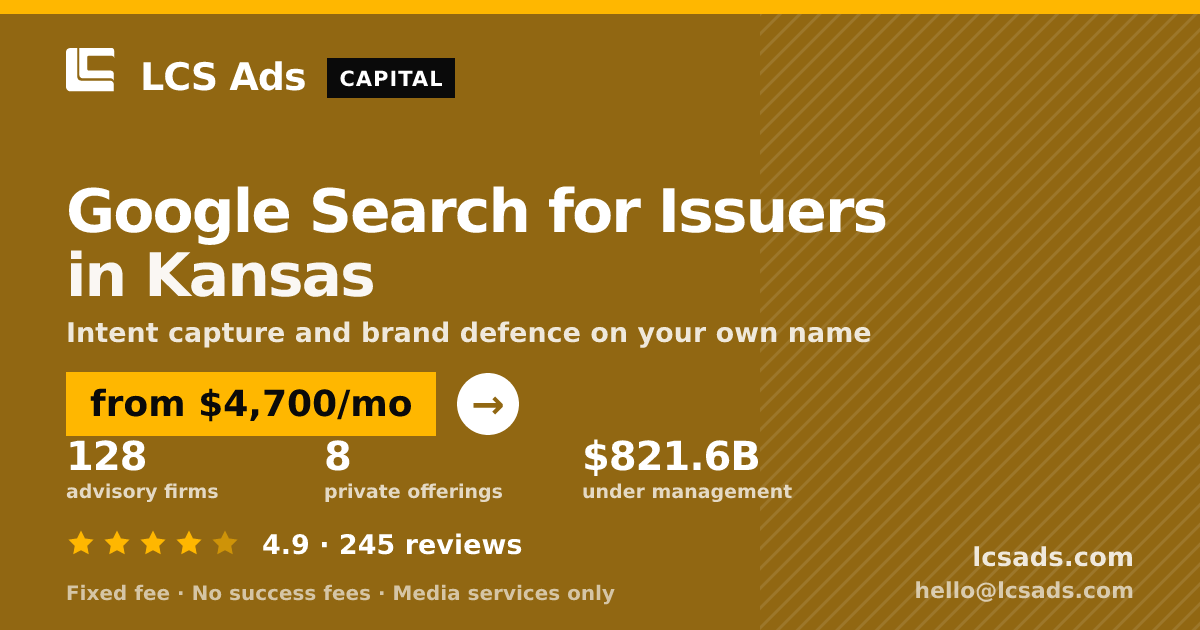 Google Search for Issuers in Kansas — from $4,700/mo, rated 4.9/5 across 245 reviews. LCS Ads.