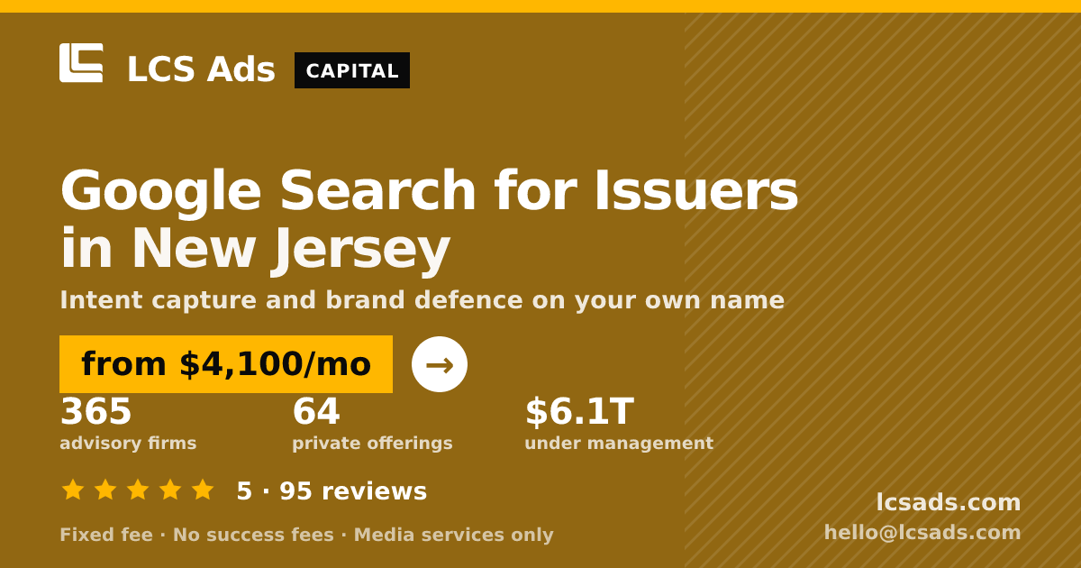 Google Search for Issuers in New Jersey — from $4,100/mo, rated 5/5 across 95 reviews. LCS Ads.