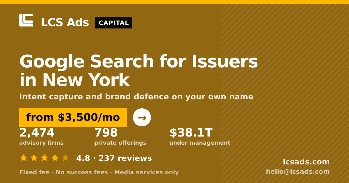Google Search for Issuers in New York — from $3,500/mo, rated 4.8/5 across 237 reviews. LCS Ads.