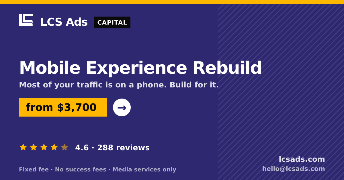 Mobile Experience Rebuild — from $3,700, rated 4.6/5 across 288 reviews. LCS Ads.