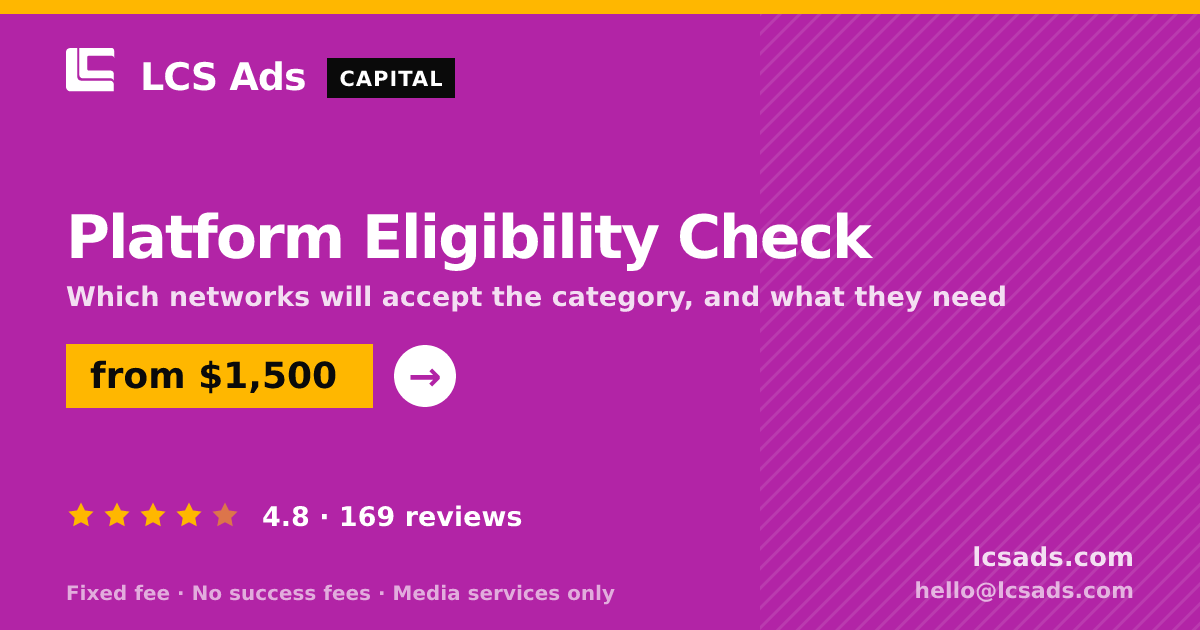 Platform Eligibility Check — from $1,500, rated 4.8/5 across 169 reviews. LCS Ads.