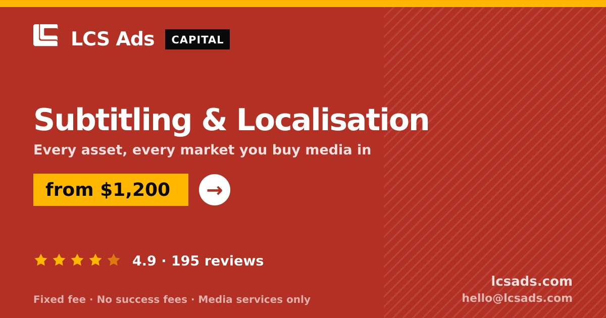 Subtitling & Localisation — from $1,200, rated 4.9/5 across 195 reviews. LCS Ads.